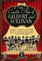 The Complete Plays of Gilbert and Sullivan…