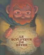 Le Sculpteur de rêves by Claude Clement
