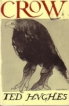 Crow: From the Life and Songs of the Crow by…