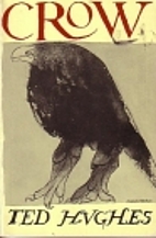 Crow: From the Life and Songs of the Crow by…