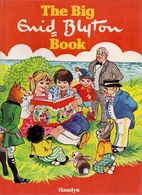 The Big Enid Blyton Book by Enid Blyton