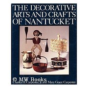The Decorative Arts and Crafts of Nantucket…