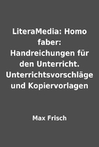 LiteraMedia: Homo faber: Handreichungen…