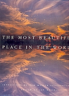 Most Beautiful Place In The World by Jay…