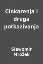 Cinkarenja i druga potkazivanja by Slawomir…