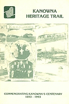 Kanowna heritage trail : commemorating…