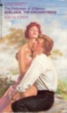 Adelaide, the Enchantress by Kay Hooper