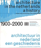 Architecture in the Netherlands : a history…