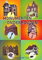 Monumenten onderhouden : gids voor uw…