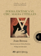 Poesia escènica VI: Circ, màgia i titelles…