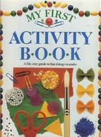 My First Activity Book by Angela Wilkes