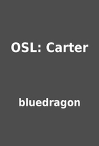 OSL: Carter by bluedragon