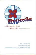 Hypoxia and Molecular Medicine : Proceedings…
