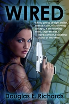 Wired by Douglas E. Richards