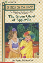 The Green Ghost of Appleville (39 Kids on…