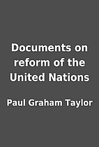 Documents on reform of the United Nations by…