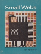 Small Webs by Maja Lundback