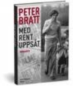 Med rent uppsåt : memoarer by Peter…