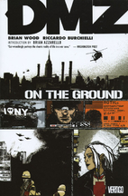 DMZ, Volume 01: On the Ground by Brian Wood