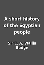 A short history of the Egyptian people by…