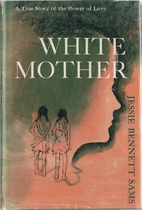 White mother by Jessie Bennett Sams