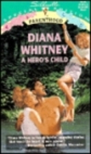 A Hero's Child by Diana Whitney