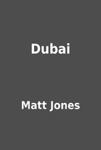 Dubai by Matt Jones