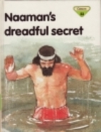 Naaman's Dreadful Secret (The Lion Story…