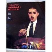 The Art of Archibald J. Motley, Jr. by…