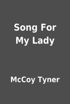 Song For My Lady by McCoy Tyner