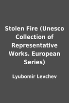 Stolen Fire (Unesco Collection of…