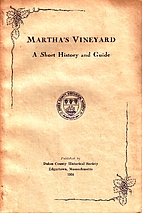 Martha's Vineyard: A Short History and Guide…