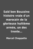 Saïd ben Bouzzine histoire vraie…