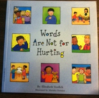 Words Are Not for Hurting by Elizabeth…