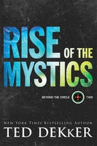 Rise of the Mystics (Beyond the Circle) by…