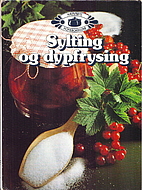 Sylting og dypfrysing by June Heggenhougen
