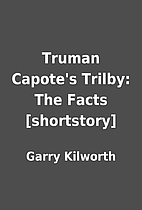 Truman Capote's Trilby: The Facts…