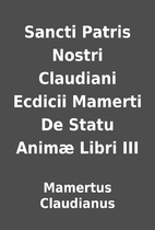 Sancti Patris Nostri Claudiani Ecdicii…