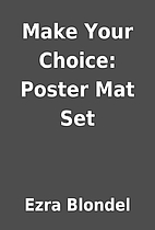Make Your Choice: Poster Mat Set by Ezra…