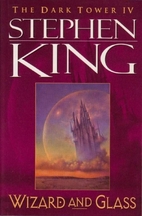 Wizard And Glass by Stephen King