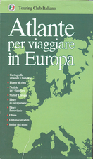 Atlante per viaggiare in Europa by Touring…