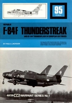 Republic F-84F Thunderstreak and RF-84F…