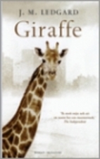 Giraffe by J. M. Ledgard