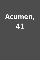 Acumen, 41