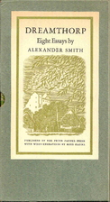 Dreamthorp. Eight essays by Alexander Smith