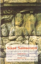 Siksa Samuccaya: A Compendium of Buddhist…