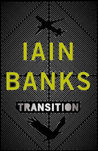 Transition by Iain M. Banks