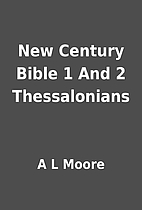 New Century Bible 1 And 2 Thessalonians by A…