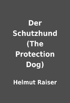 Der Schutzhund (The Protection Dog) by…