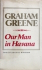 Our Man in Havana by Graham Greene